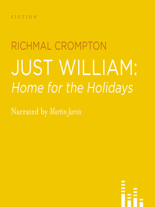 Title details for Just William Home for the Holidays by Richmal Crompton - Available